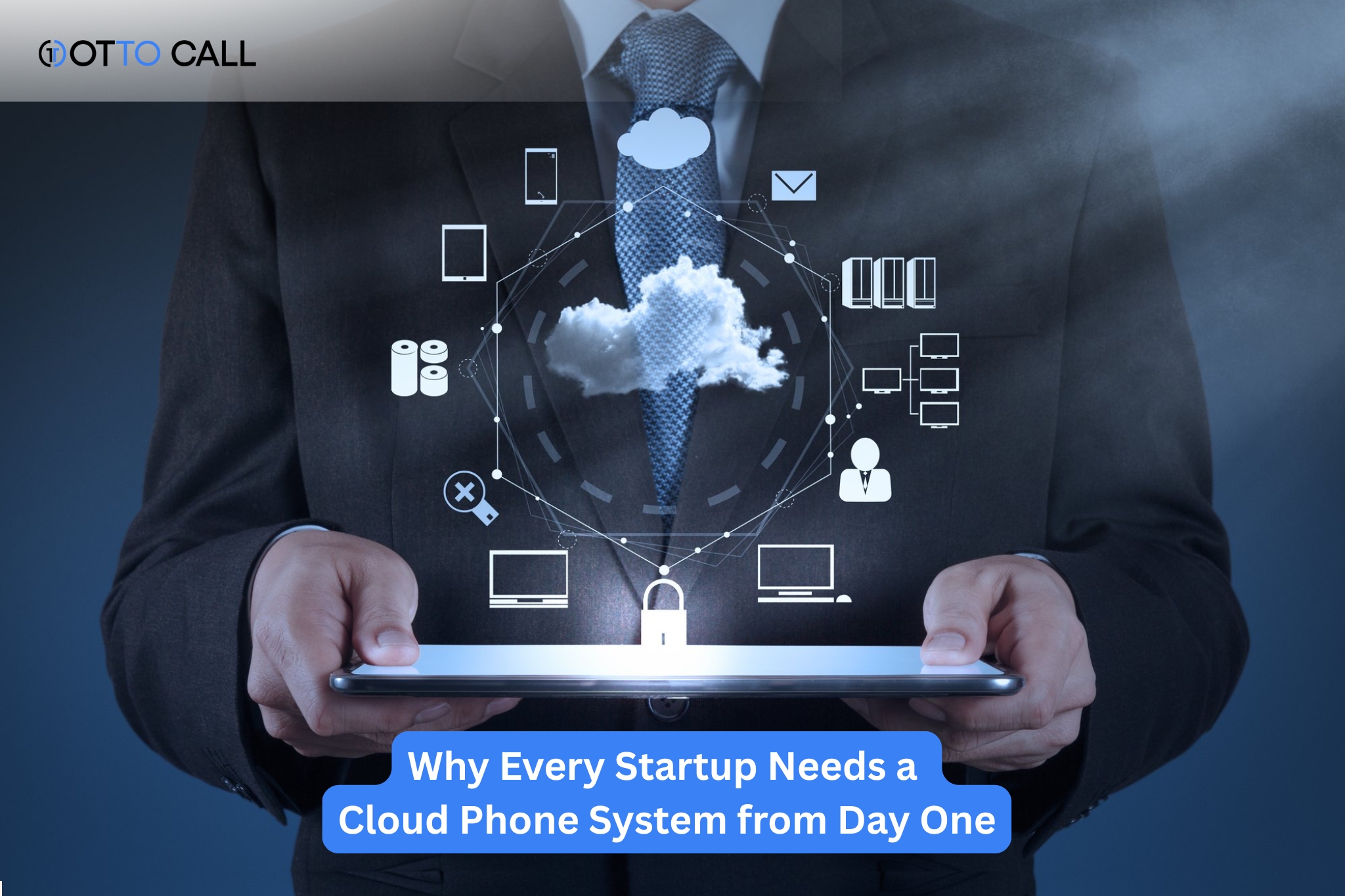 Every Startup Needs a Cloud Phone System